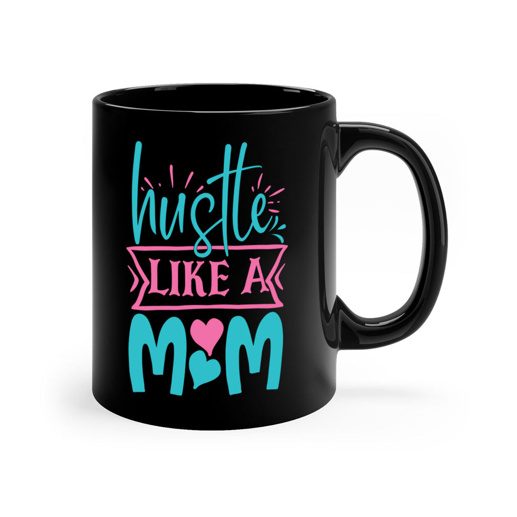hustle like a mom 263#- mom-Mug / Coffee Cup