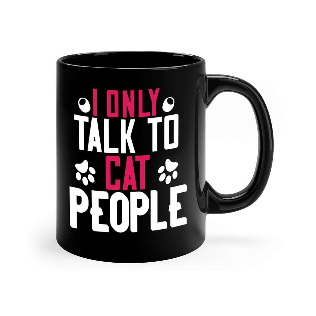 i only talk to cat people Style 58#- cat-Mug / Coffee Cup