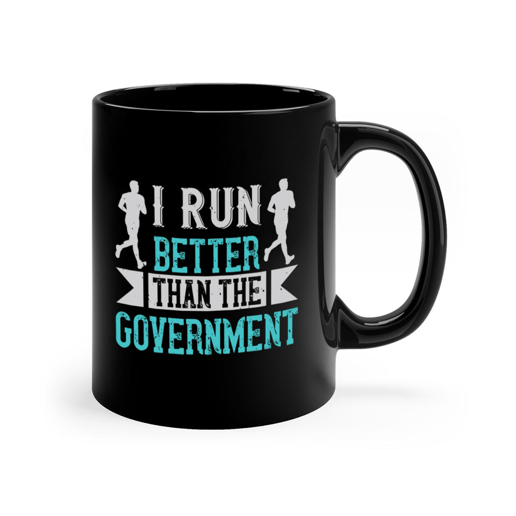 i run better than the government 39#- running-Mug / Coffee Cup