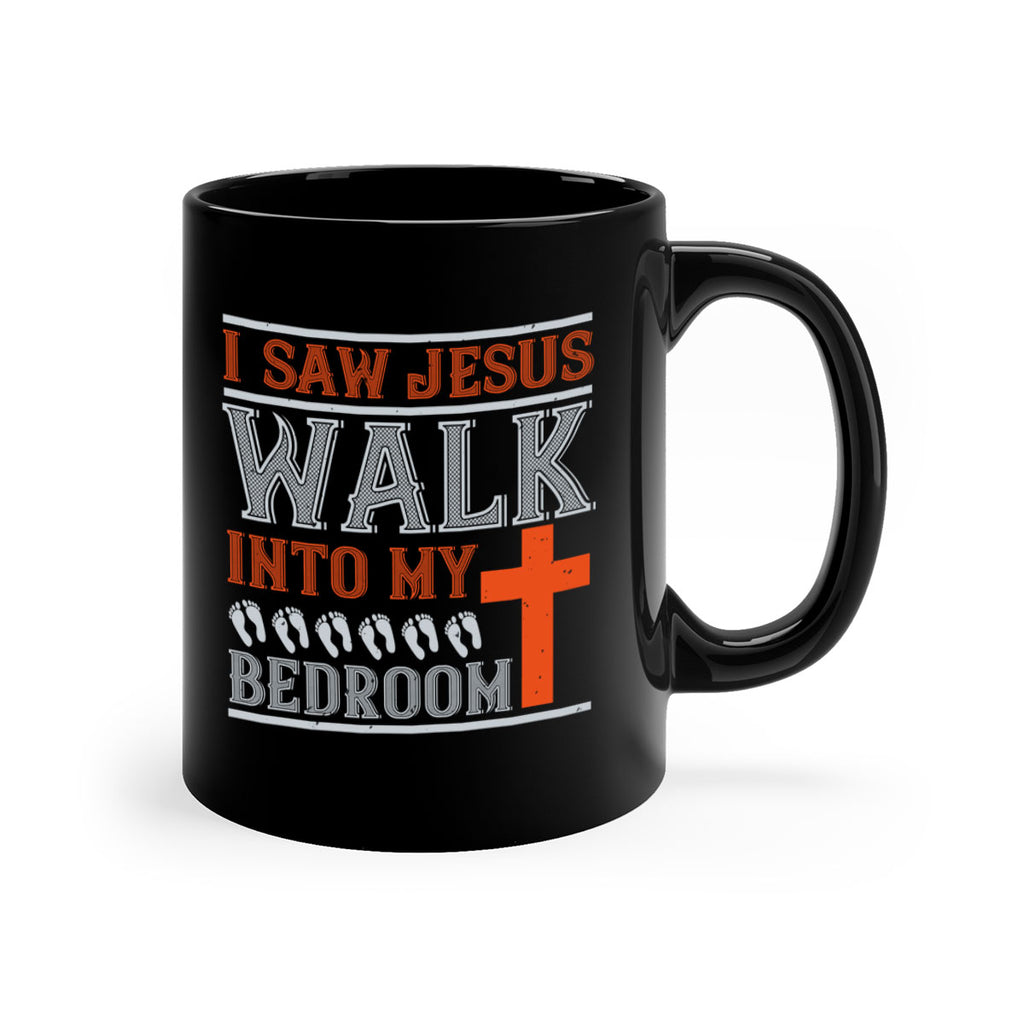 i saw jesus walk into my bedroom 65#- walking-Mug / Coffee Cup