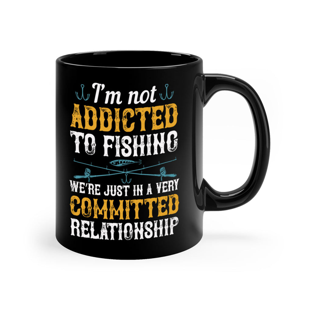 i’m not addicted to fishing 75#- fishing-Mug / Coffee Cup
