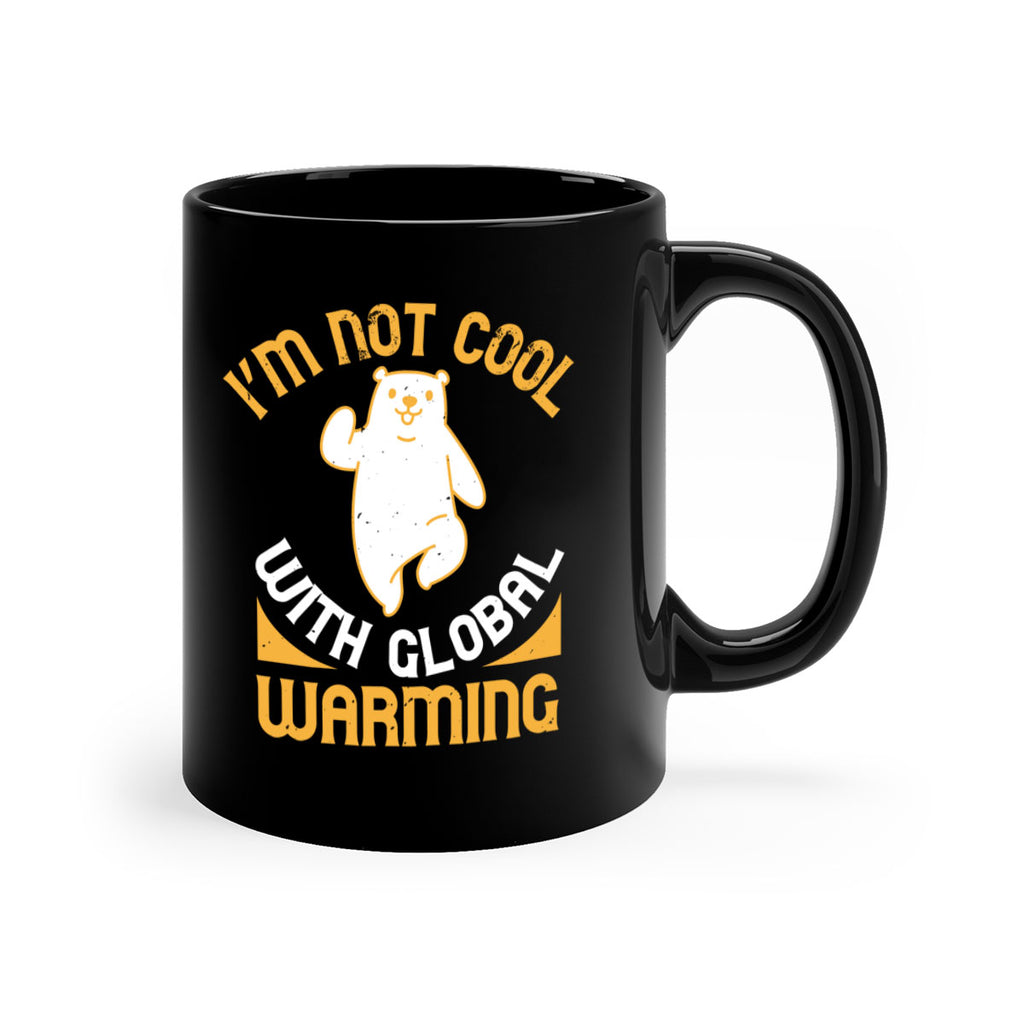 i’m not cool with global warming 18#- bear-Mug / Coffee Cup