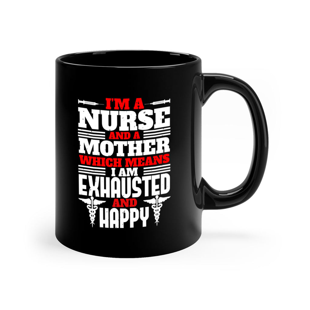 im a nurse and a mother Style 312#- nurse-Mug / Coffee Cup