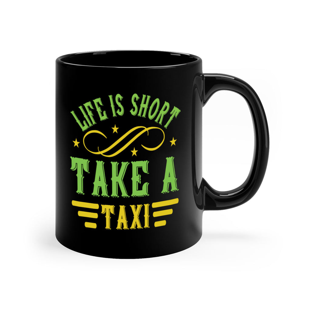 life is short take a taxi Style 21#- bus driver-Mug / Coffee Cup