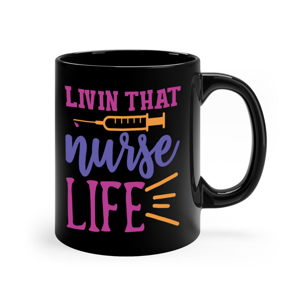 livin that nurse life Style Style 138#- nurse-Mug / Coffee Cup