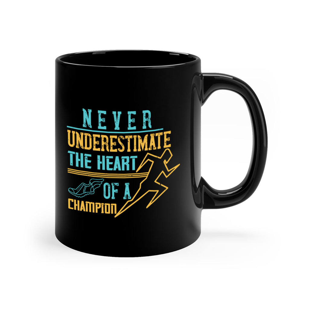 never underestimate the heart of a champion 30#- running-Mug / Coffee Cup