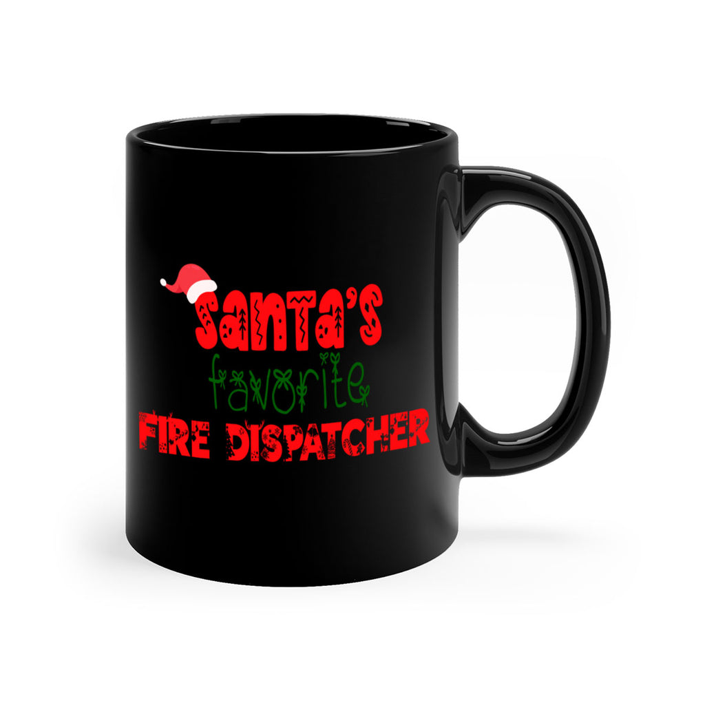 santas favorite fire dispatcher style 822#- christmas-Mug / Coffee Cup