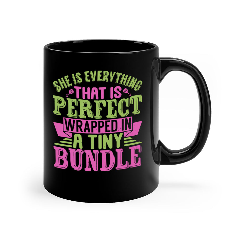 she is everything that is perfect Style 174#- baby2-Mug / Coffee Cup