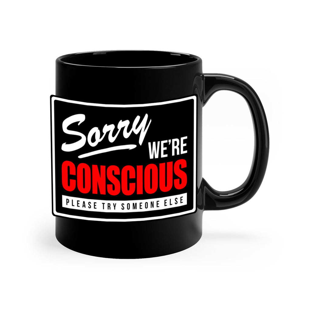 sorry were conscious 28#- black words - phrases-Mug / Coffee Cup