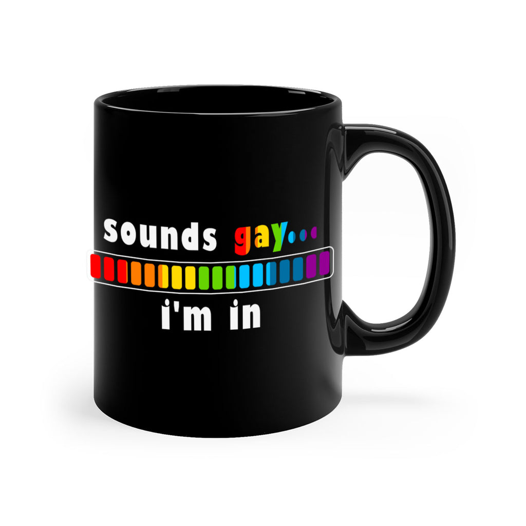 sounds gay im in funny lgbt 20#- lgbt-Mug / Coffee Cup