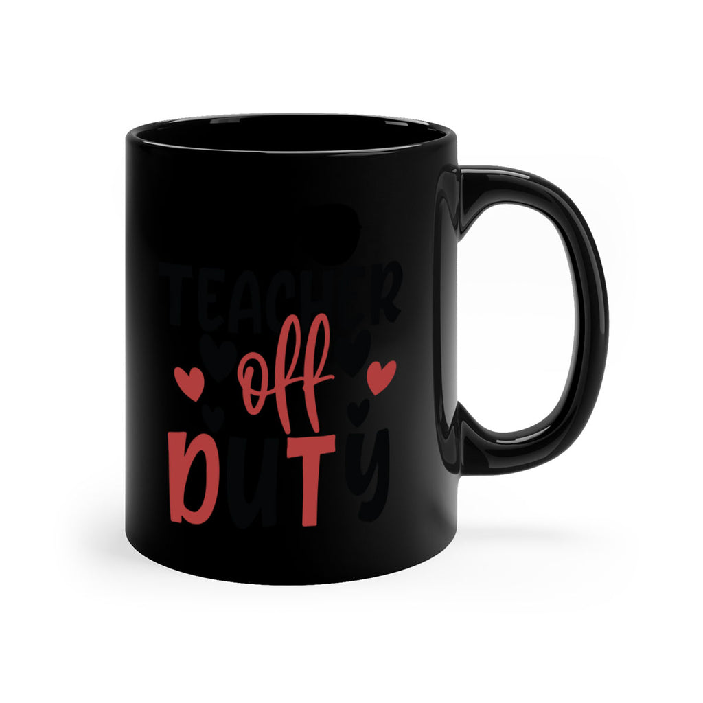 teacher off duty Style 205#- teacher-Mug / Coffee Cup