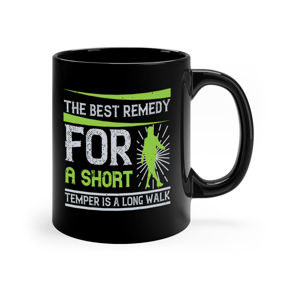 the best remedy for a short temper is a long walk 23#- walking-Mug / Coffee Cup