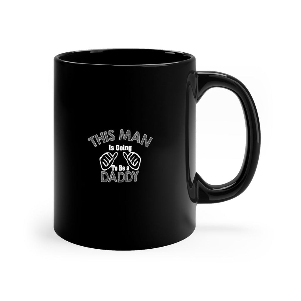 this man is going to be a daddyk 64#- dad-Mug / Coffee Cup