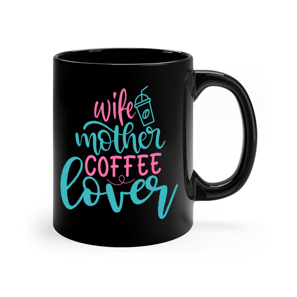 wife mother coffee lover 297#- mom-Mug / Coffee Cup