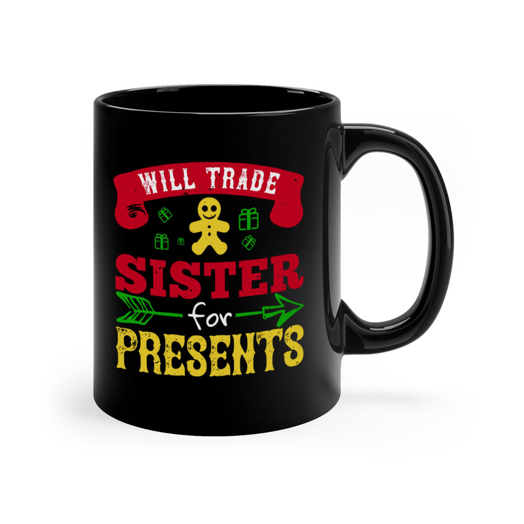 will trade sister for presents 332#- christmas-Mug / Coffee Cup
