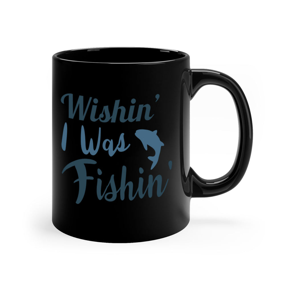 wishin i was fishin 13#- fishing-Mug / Coffee Cup