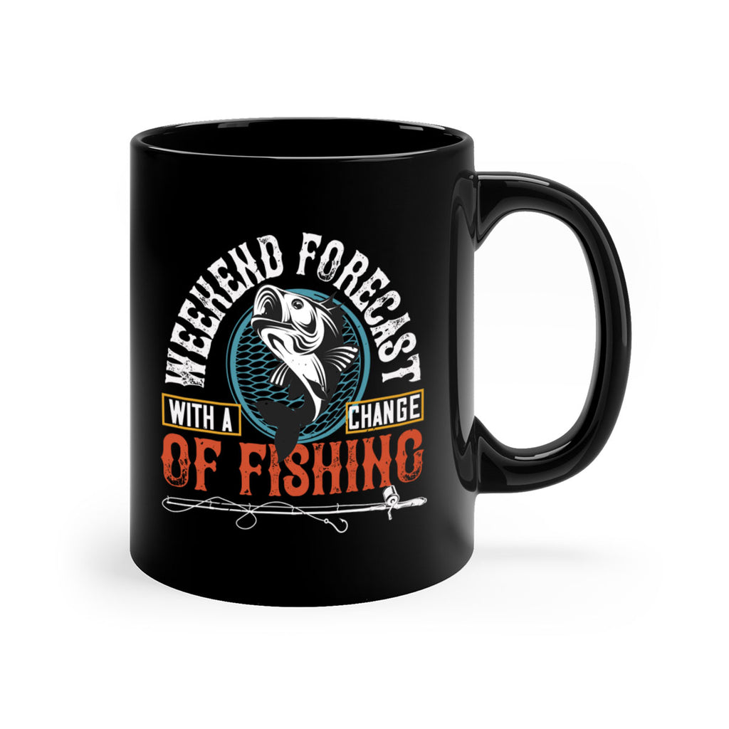 with achangeweekend forecastof fishing 12#- fishing-Mug / Coffee Cup
