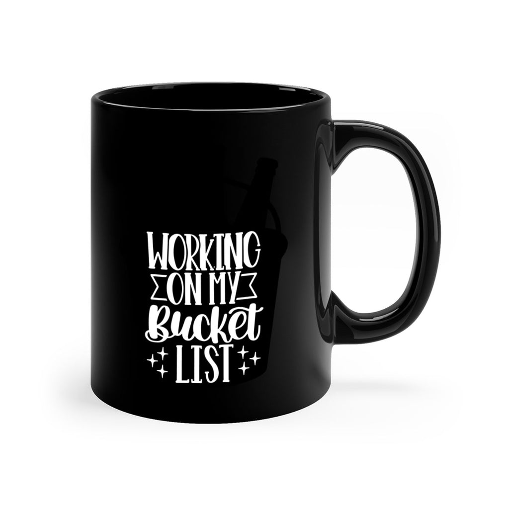 working on my bucket list 14#- beer-Mug / Coffee Cup