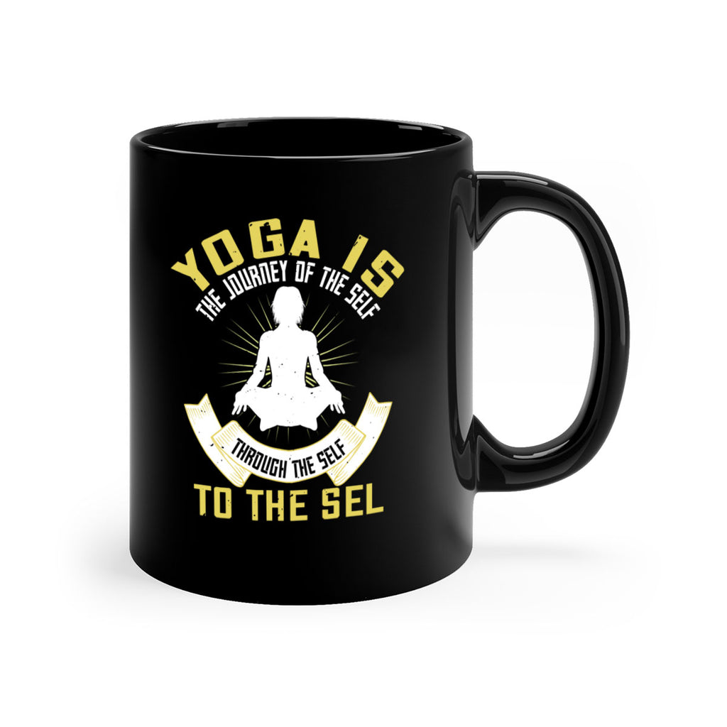 yoga is the journey of the self through the self to the sel 20#- yoga-Mug / Coffee Cup