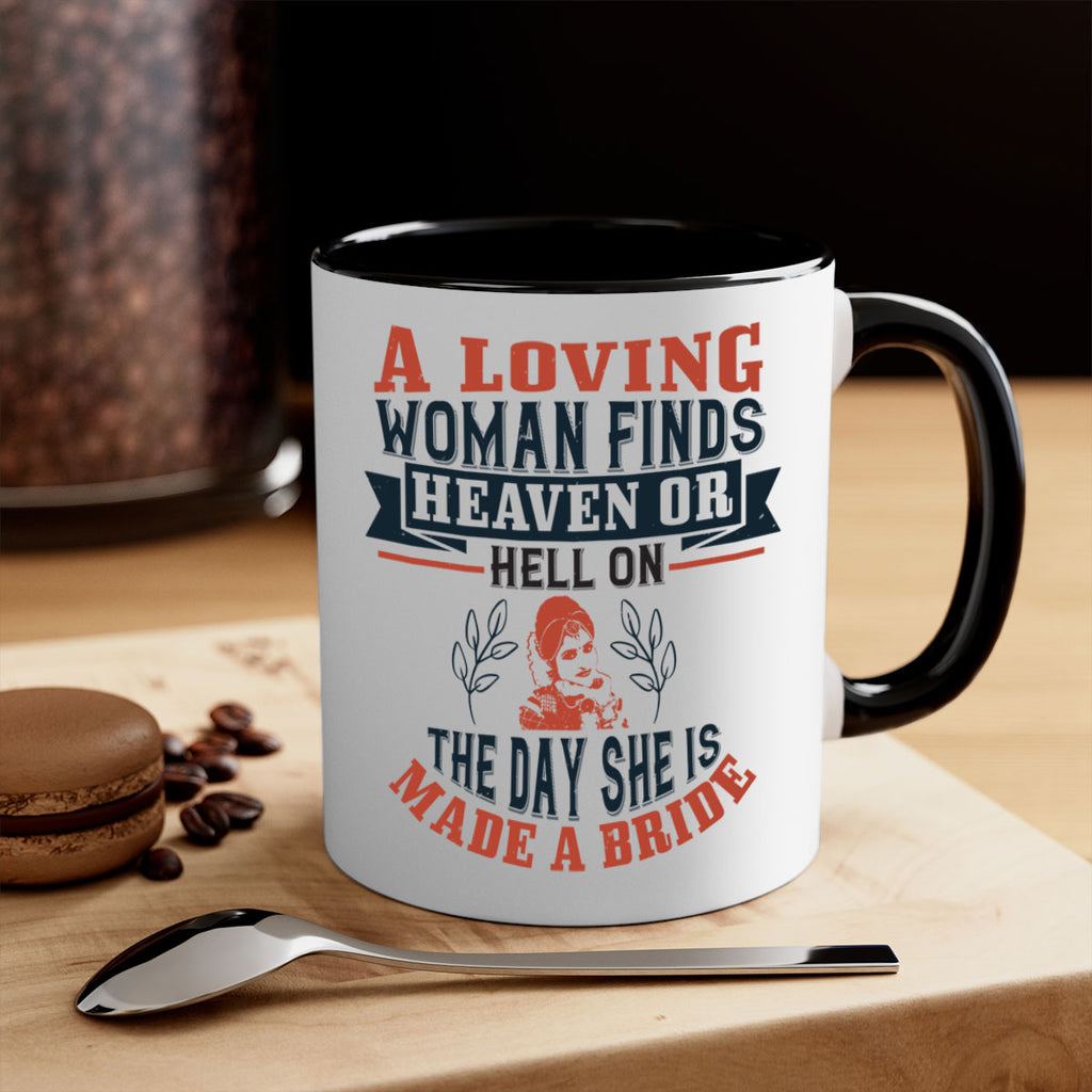 A loving woman finds heaven or hell on the day she is made a bride 94#- bride-Mug / Coffee Cup