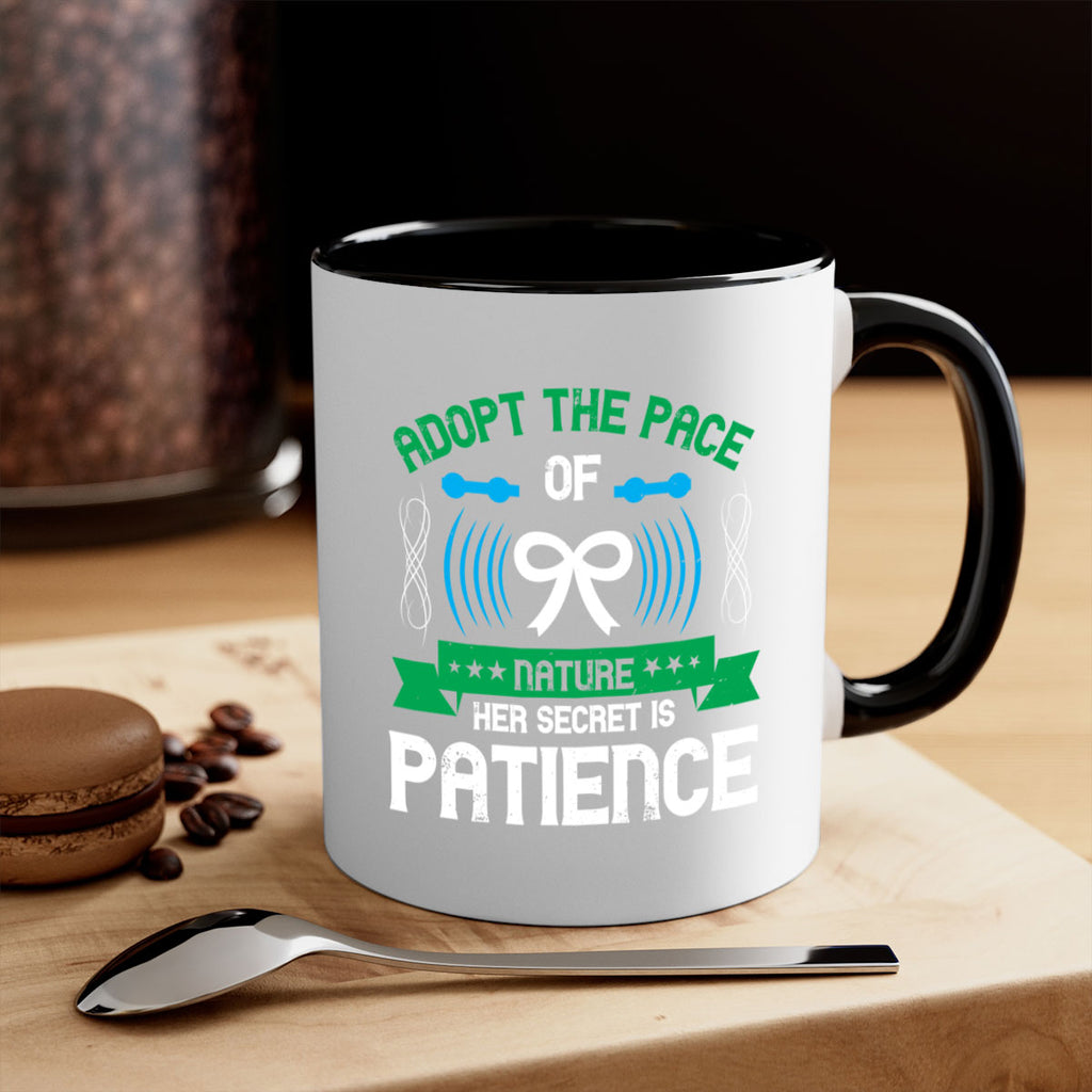 Adopt the pace of nature her secret is patience Style 50#- Self awareness-Mug / Coffee Cup