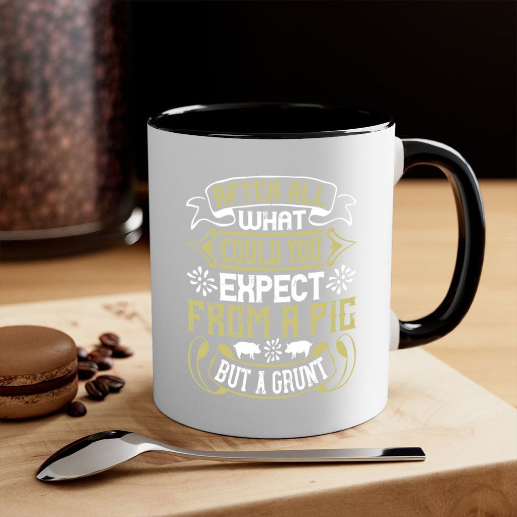 After all what could you expect from a pig but a grunt Style 97#- pig-Mug / Coffee Cup