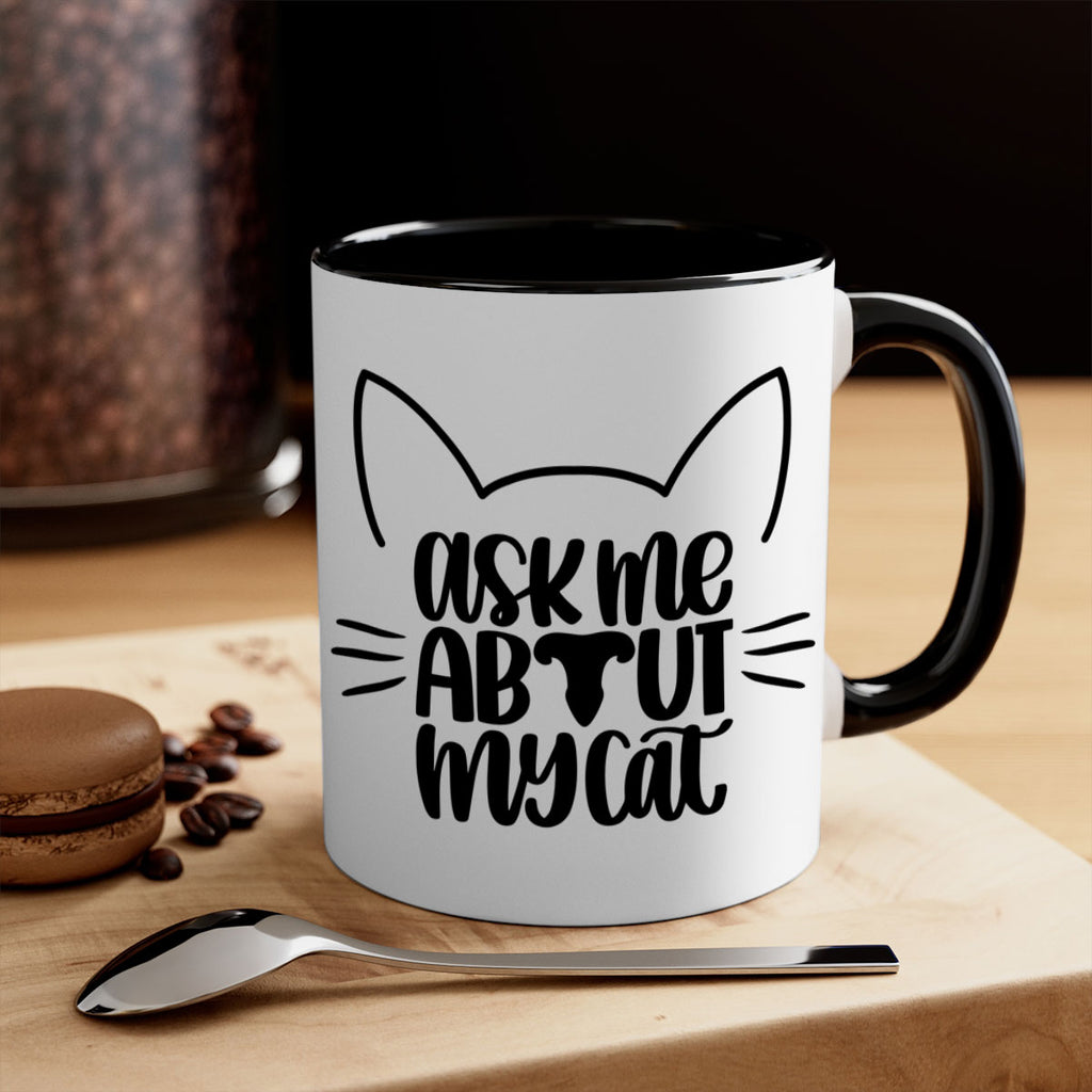 Ask Me About My Cat Style 77#- cat-Mug / Coffee Cup