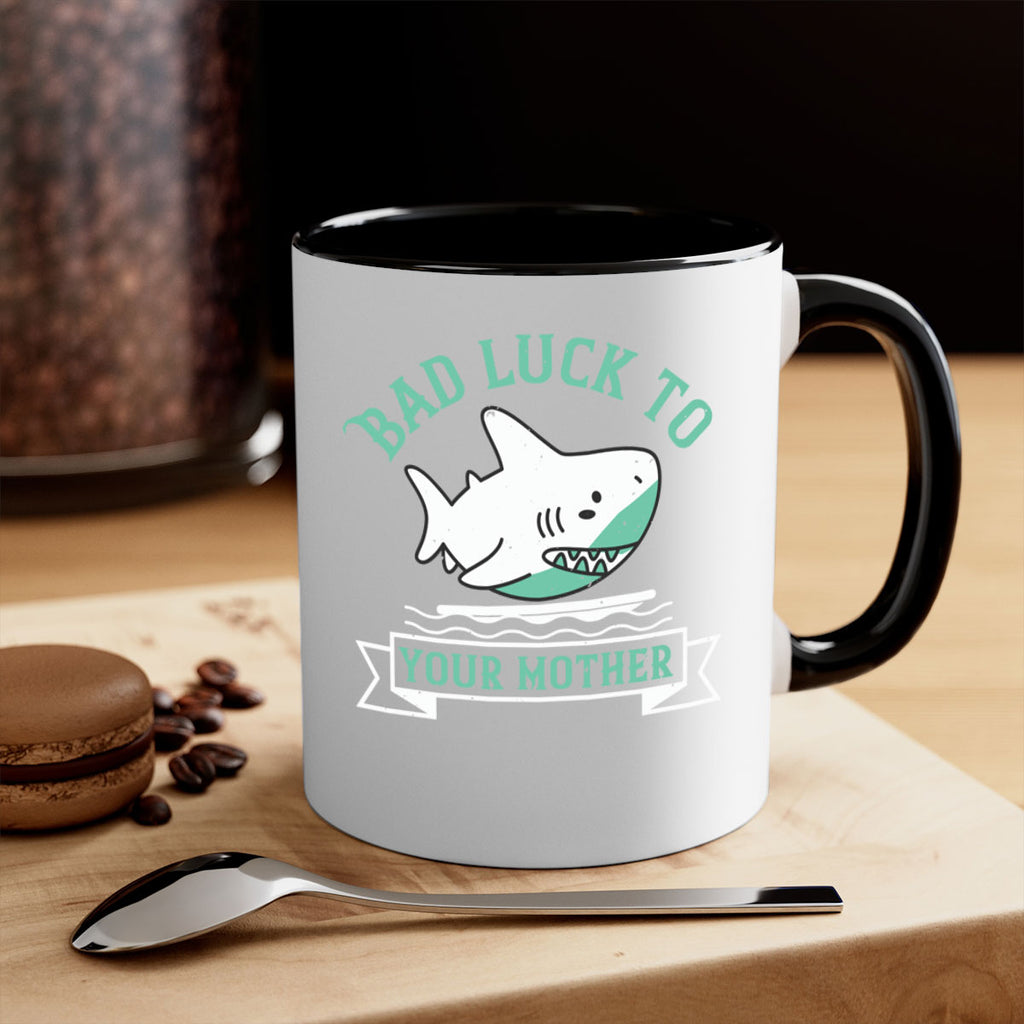 Bad luck to your mother Style 94#- Shark-Fish-Mug / Coffee Cup