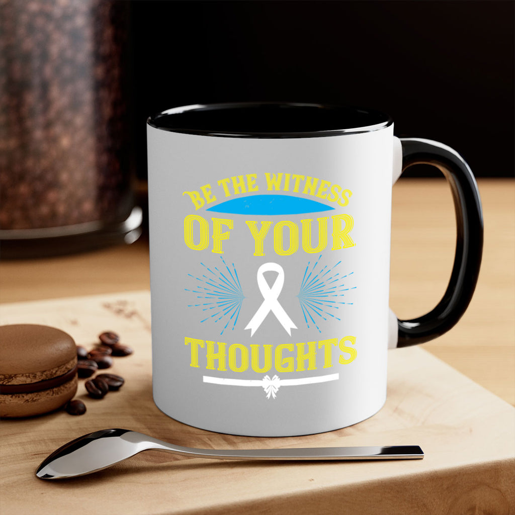 Be the witness of your thoughts Style 48#- Self awareness-Mug / Coffee Cup