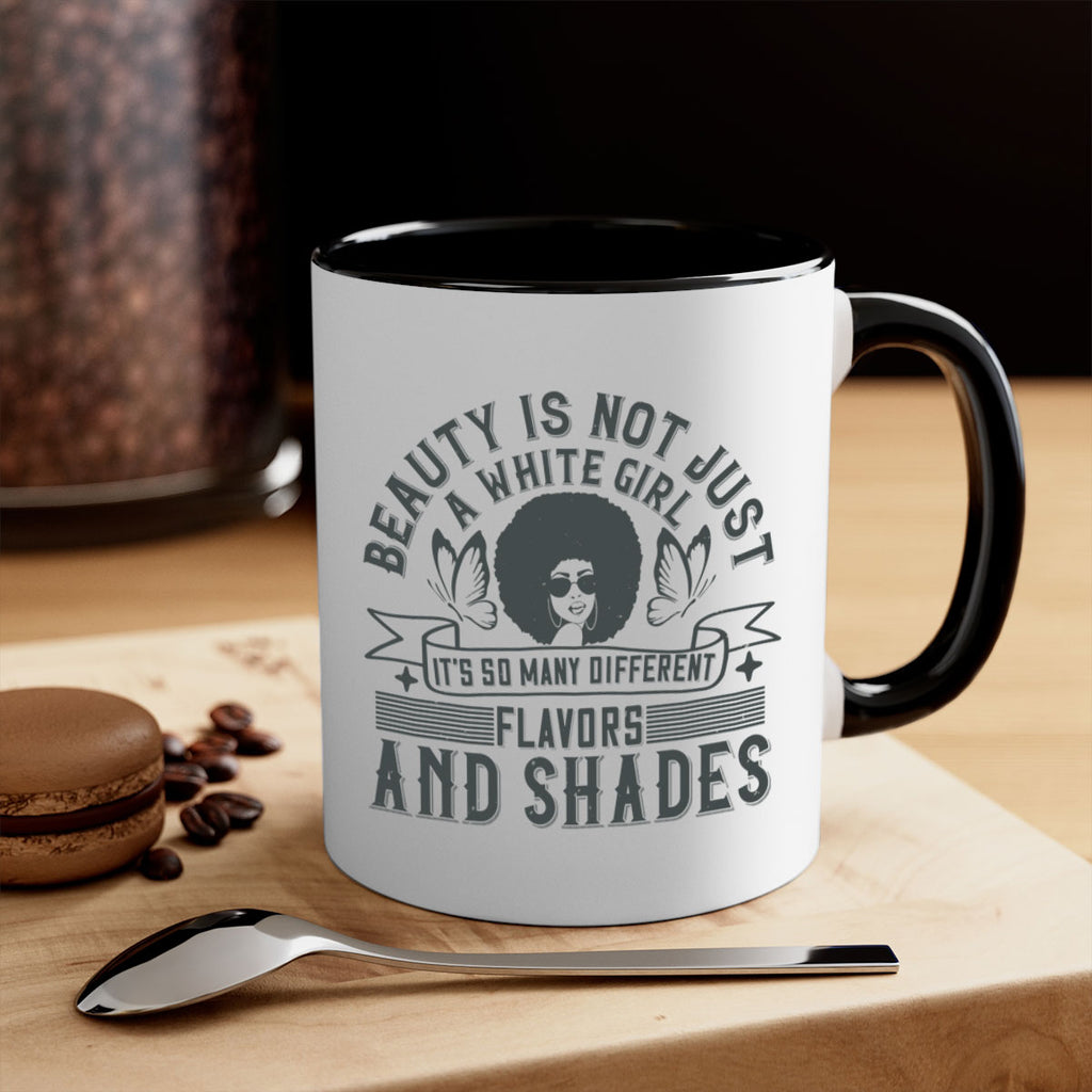 Beauty is not just a white girl Its so many different flavors and shades Style 39#- Afro - Black-Mug / Coffee Cup