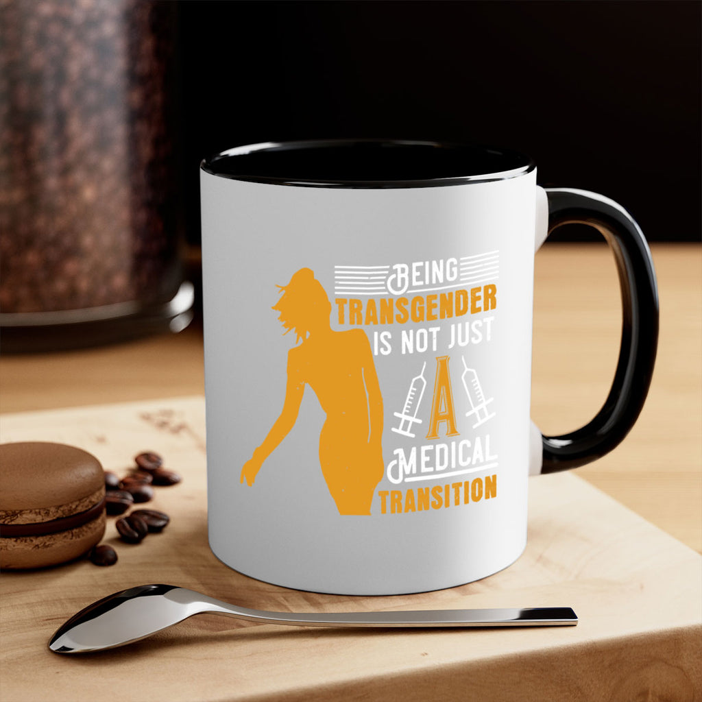 Being transgender is not just a medical transition Style 17#- medical-Mug / Coffee Cup