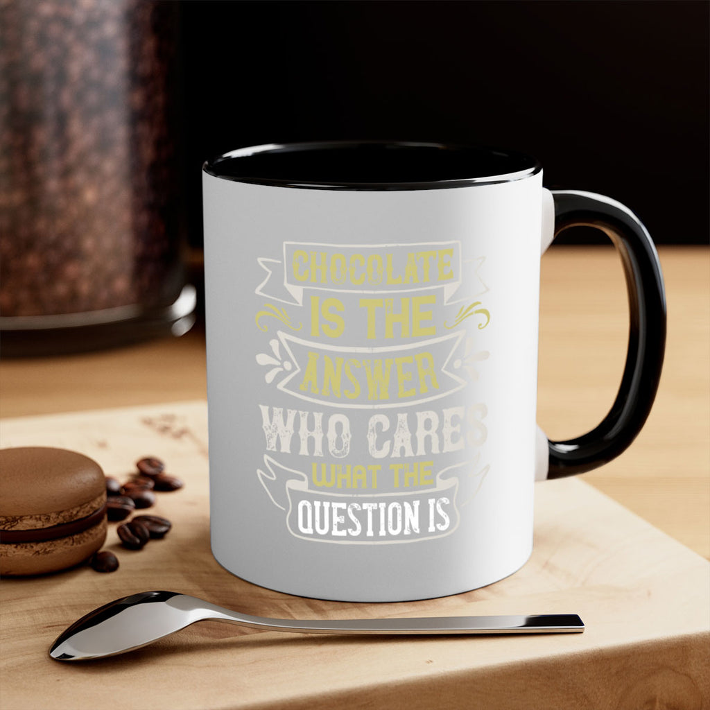 Chocolate is the answer Who cares what the question is Style 92#- pig-Mug / Coffee Cup