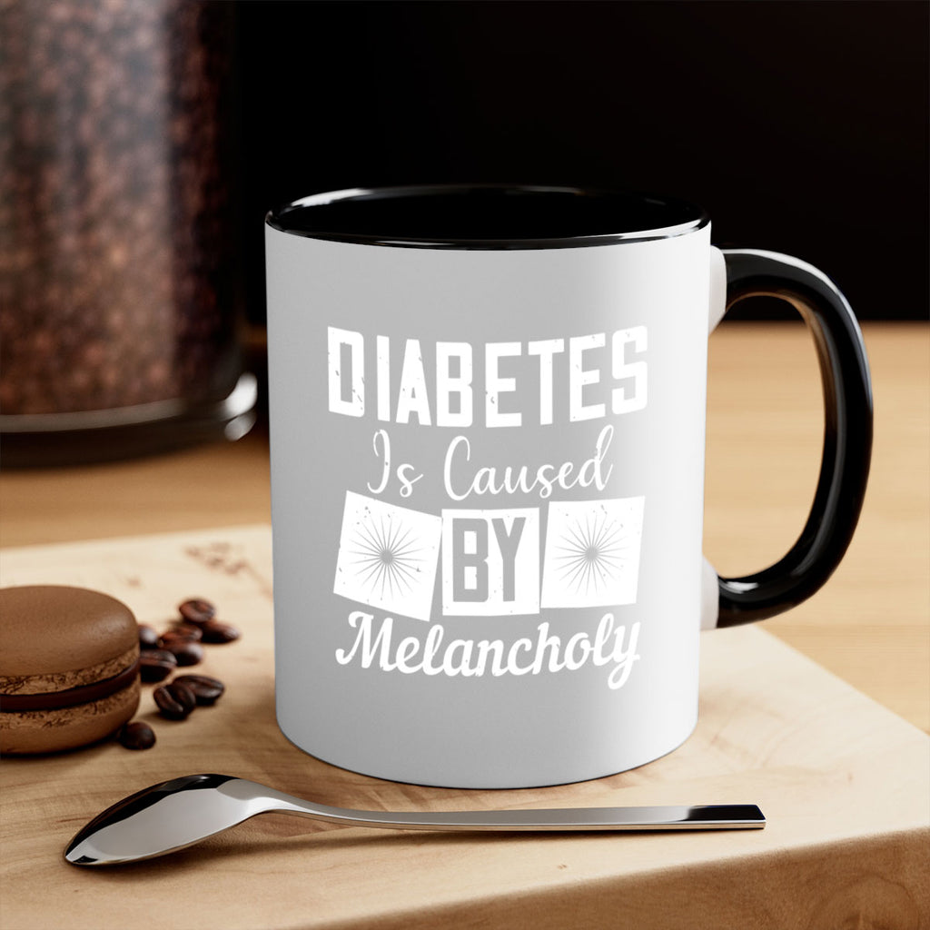 Diabetes is caused by melancholy Style 49#- diabetes-Mug / Coffee Cup