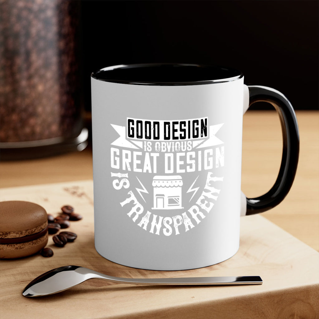 Good design is obvious Great design is transparent Style 40#- Architect-Mug / Coffee Cup