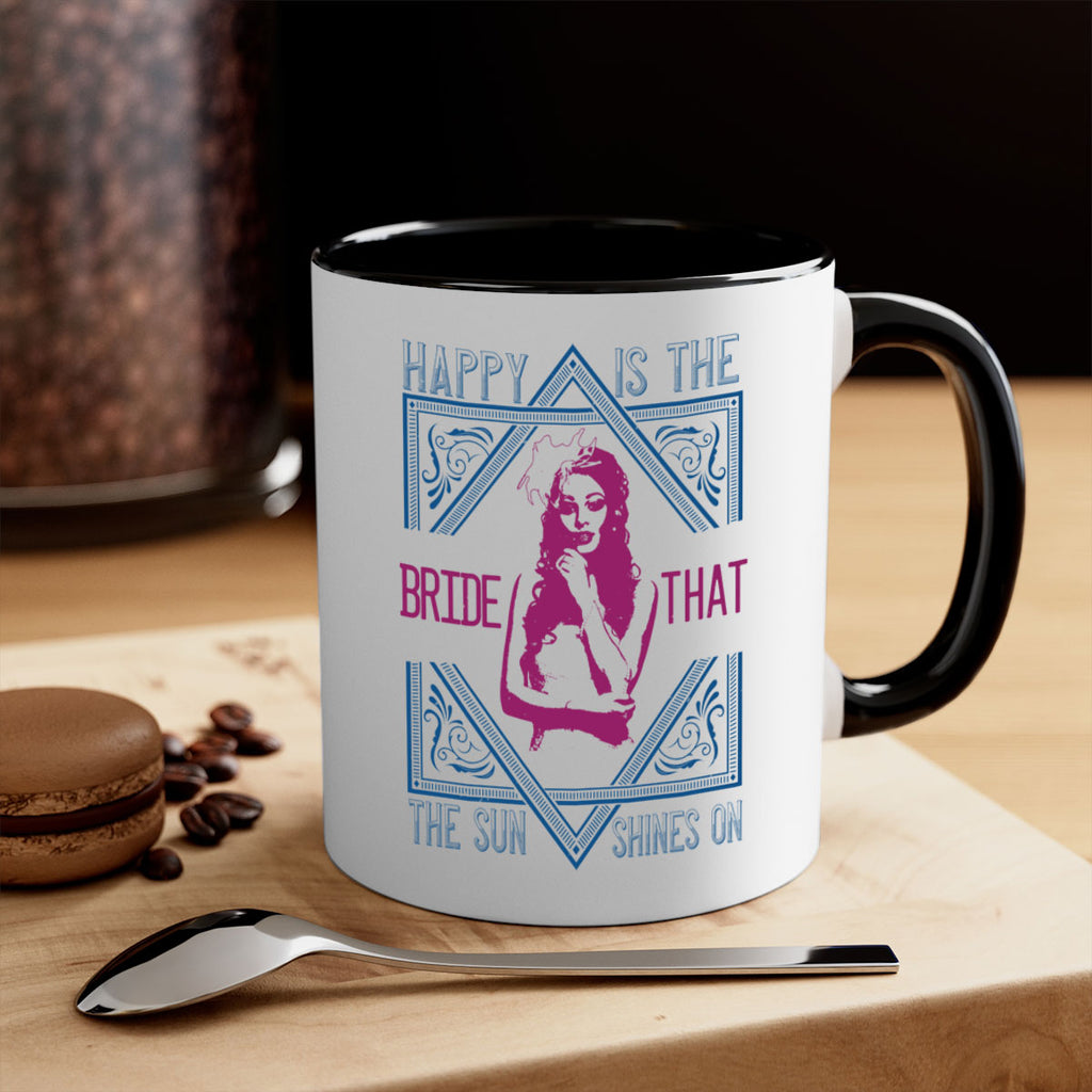 Happy is the bride that the sun shines on 70#- bride-Mug / Coffee Cup