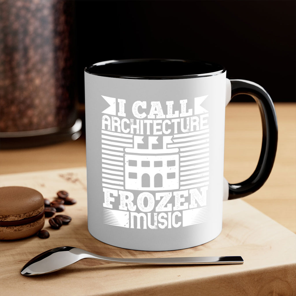 I call architecture frozen music Style 36#- Architect-Mug / Coffee Cup