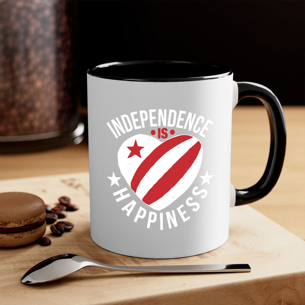 Independence is Happyness Style 25#- 4th Of July-Mug / Coffee Cup
