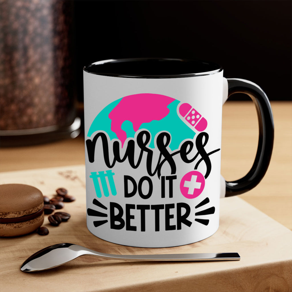 Nurses Do It Better Style Style 84#- nurse-Mug / Coffee Cup