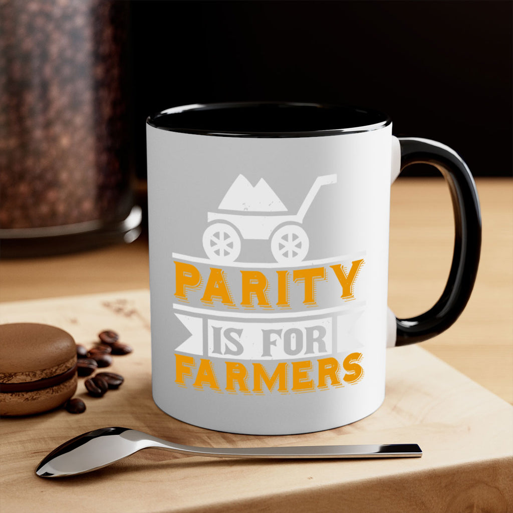 Parity is for farmers 39#- Farm and garden-Mug / Coffee Cup