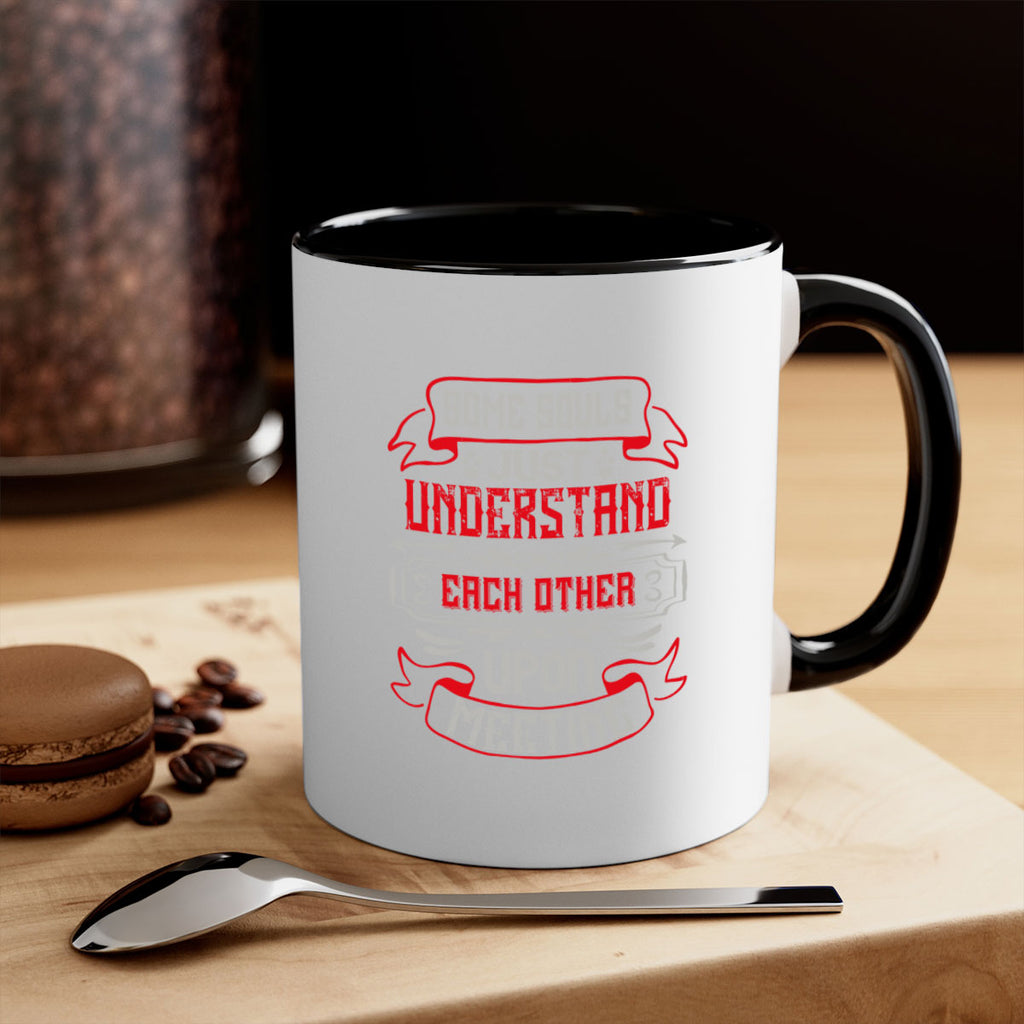 Some souls just understand each other upon meeting Style 45#- best friend-Mug / Coffee Cup