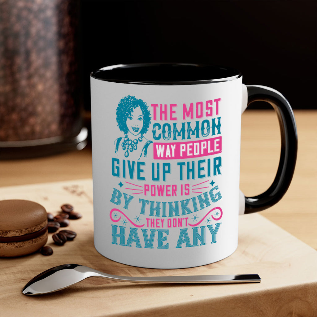 The most common way people give up their power is by thinking they dont have any Style 15#- Afro - Black-Mug / Coffee Cup