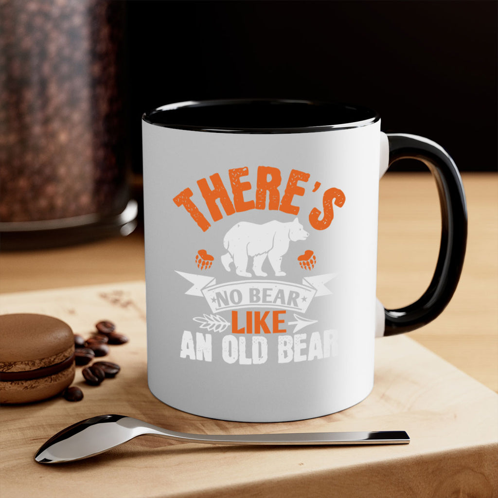 There’s no bear like an old bearr 33#- bear-Mug / Coffee Cup