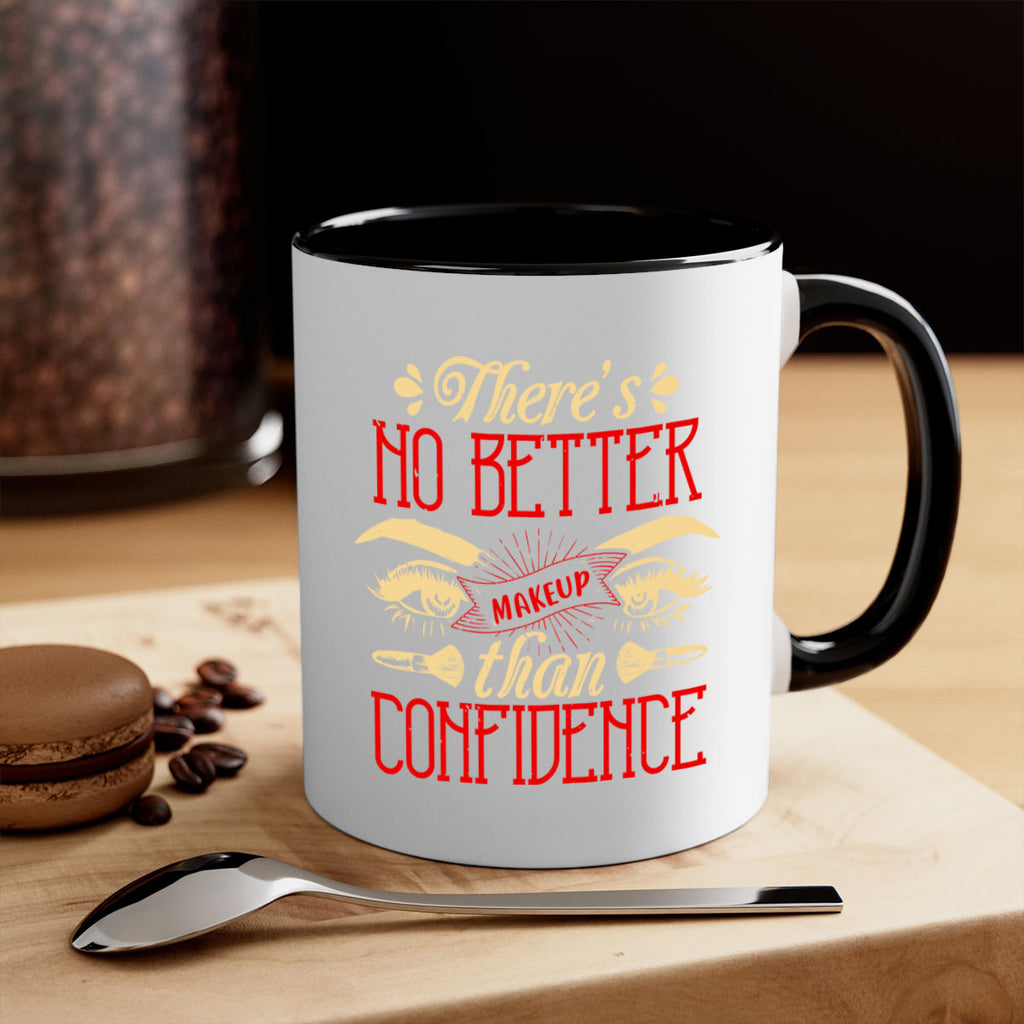 There’s no better makeup than confidence Style 177#- makeup-Mug / Coffee Cup