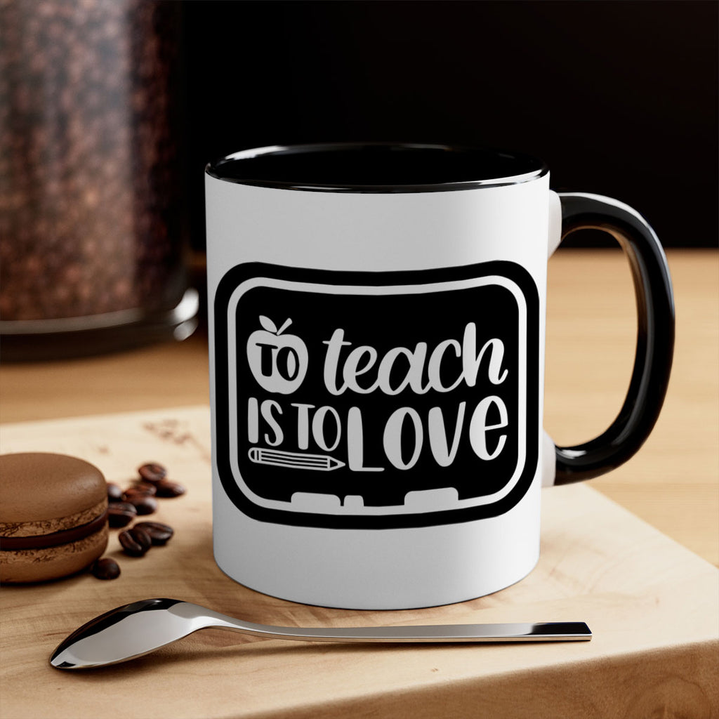 To Teach Is To Love Style 30#- teacher-Mug / Coffee Cup