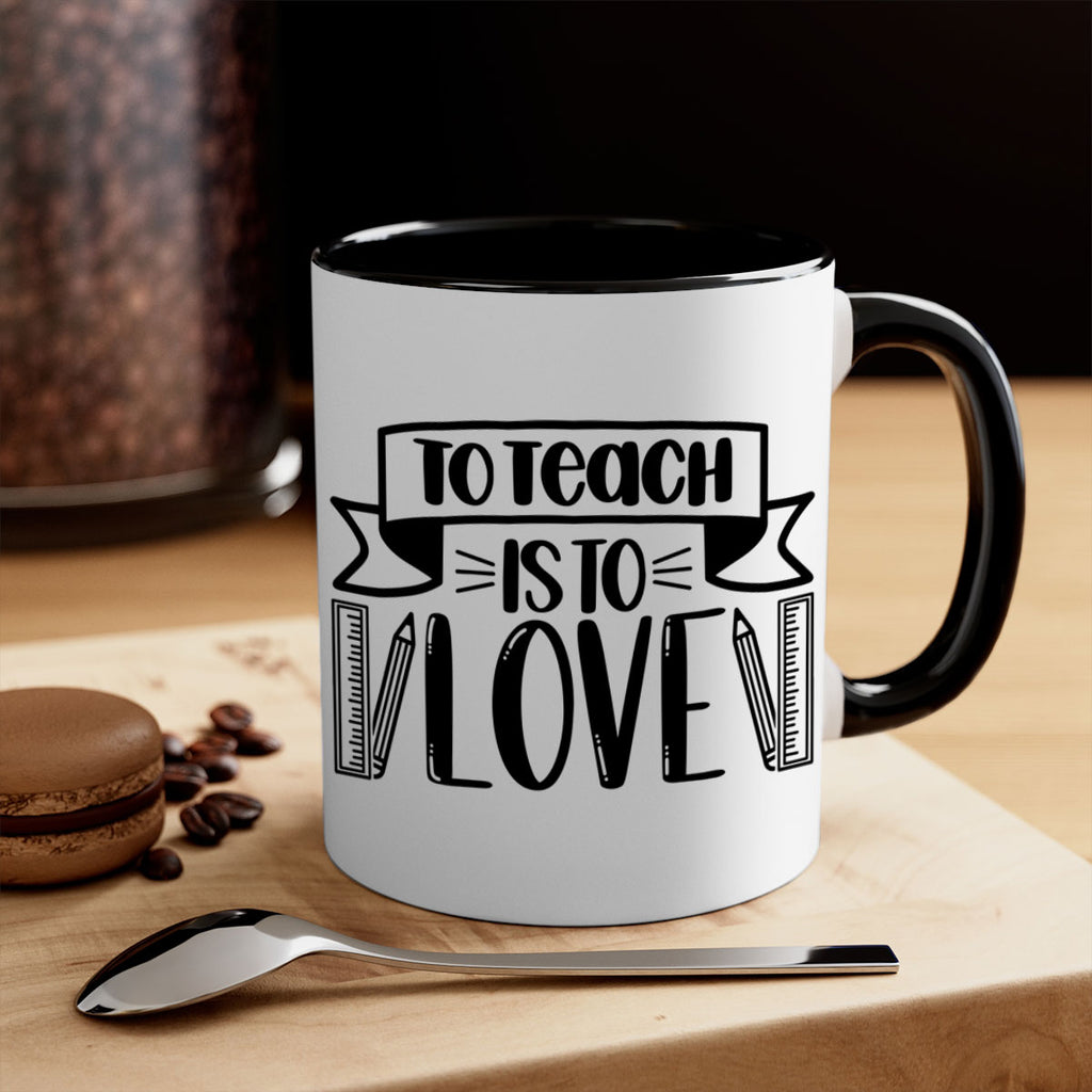 To Teach Is To Love Style 32#- teacher-Mug / Coffee Cup
