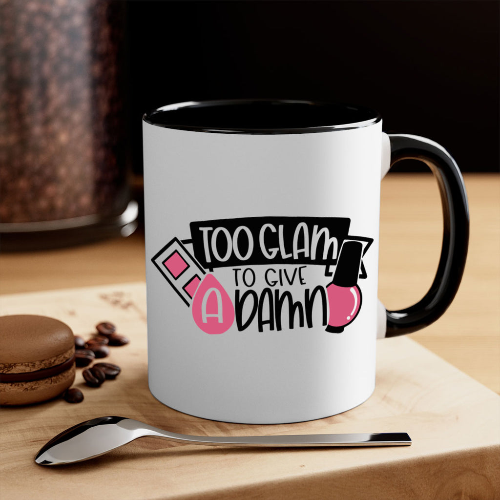 Too Glam To Give A Damn Style 10#- makeup-Mug / Coffee Cup