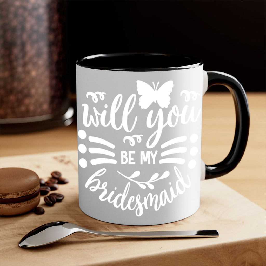 Will you 27#- bridesmaid-Mug / Coffee Cup