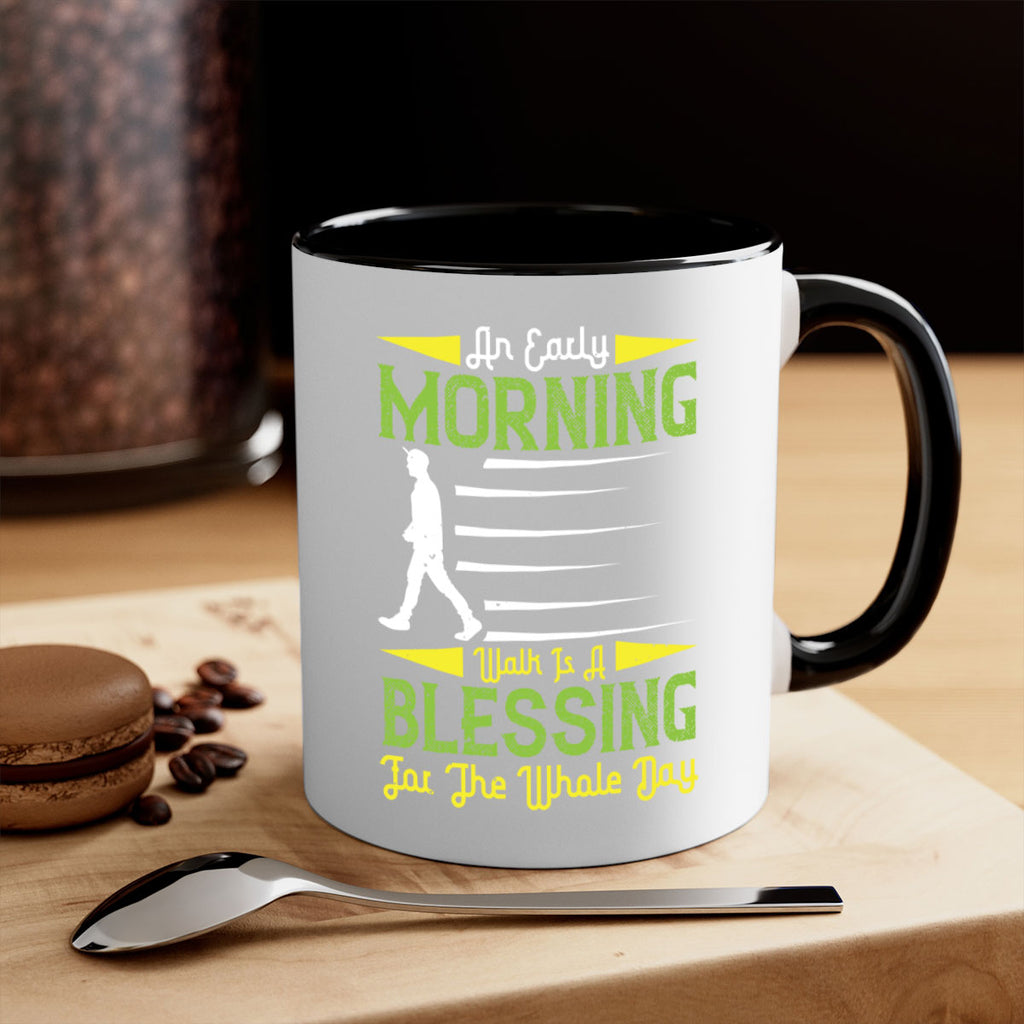 an earlymorning walk is a blessing for the whole day 91#- walking-Mug / Coffee Cup