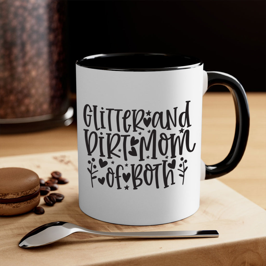 glitter and dirt mom of both 408#- mom-Mug / Coffee Cup