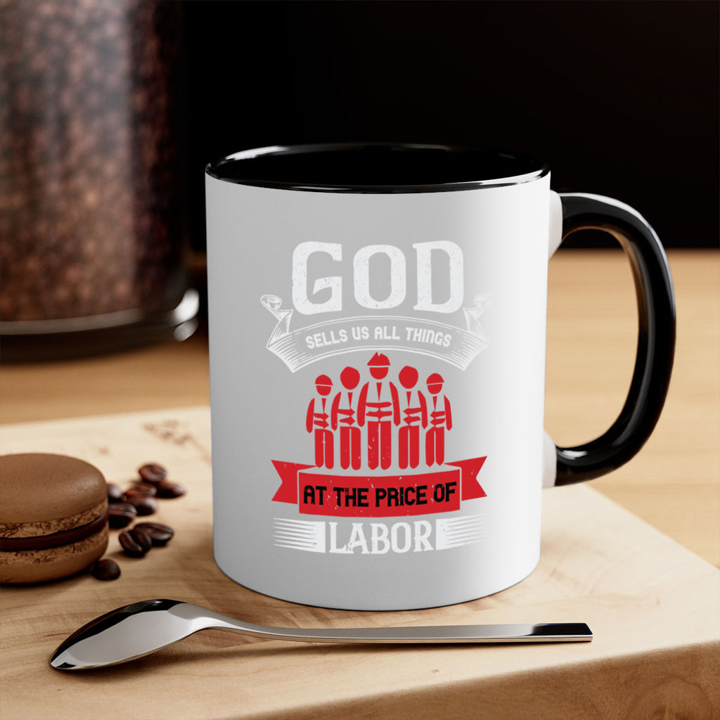 god sells us all things at the price of labor 40#- labor day-Mug / Coffee Cup